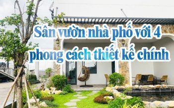 San Vuon Nha Pho Voi 4 Phong Cach Thiet Ke