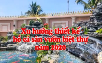 Xu Huong Thiet Ke Ho Ca San Vuon