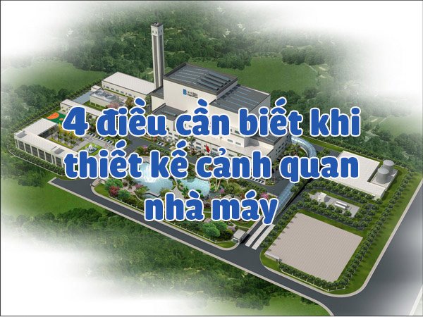 Thiết kế cảnh quan nhà máy