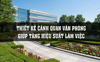 CẢNH QUAN VĂN PHÒNG